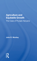 Agriculture And Equitable Growth: The Case Of Punjab-haryana 0367158477 Book Cover