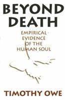 Beyond Death: Empirical Evidence of the Human Soul 1561841617 Book Cover