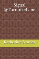 Signal @TurnpikeLane B0BPGMW3ZK Book Cover