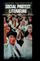 Social Protest Literature: An Encyclopedia of Works, Characters, Authors, and Themes 0874369800 Book Cover