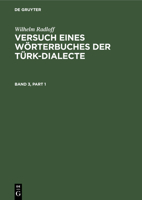 Wilhelm Radloff: Versuch Eines Wörterbuches Der Türk-Dialecte. Band 3 3112415752 Book Cover