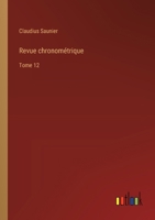 Revue chronométrique: Tome 12 3385015766 Book Cover