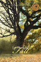 Let the Seed Fall: Growing from a Seed to a Tree by God's Power 1426956053 Book Cover