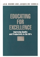 Educating for Excellence: Improving Quality and Productivity in the 90's 0865690308 Book Cover