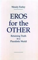 Eros for the Other: Retaining Truth in a Pluralistic World 027102965X Book Cover