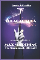 Abracdabra: A Max Marchino Mystery B0C1JBHVJ6 Book Cover