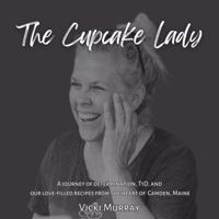 The Cupcake Lady 1733078495 Book Cover