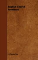 English Church Furniture 1443766917 Book Cover