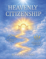 Heavenly Citizenship 1105715833 Book Cover