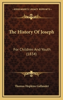 The History Of Joseph: For Children And Youth 1167202791 Book Cover