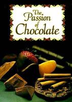 The Passion of Chocolate 156245272X Book Cover