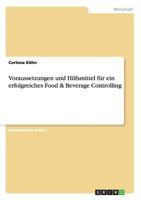 Voraussetzungen und Hilfsmittel f�r ein erfolgreiches Food & Beverage Controlling 3656923558 Book Cover