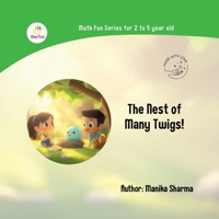 The Nest of Many Twigs!: Addition Concept B0FB48LVVV Book Cover
