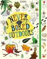 Never Get Bored Outdoors 1805071122 Book Cover