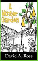 A Winter Garden 0615708161 Book Cover