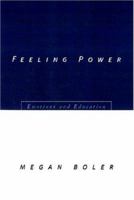 Feeling Power: Emotions and Education 041592104X Book Cover
