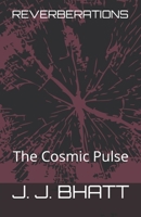 REVERBERATIONS: The Cosmic Pulse B08JLXYFNB Book Cover