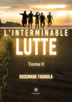 L'interminable lutte: Tome II B09TVBTKHP Book Cover