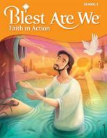 Blest Are We Faith in Action - School, Student Textbook Grade 5 0782917372 Book Cover