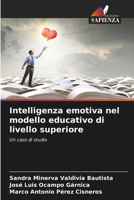 Intelligenza emotiva nel modello educativo di livello superiore (Italian Edition) 6207882873 Book Cover