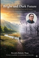 Bright and Dark Future: Pathways for the Well-being of Nature and All Creatures B0H11FCXGB Book Cover