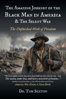 The Amazing Journey of the Black Man in America & The Silent War B0HFLWW9RW Book Cover