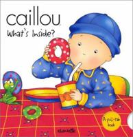 Caillou What's Inside (Peek-a-Boo) 2894503180 Book Cover