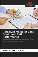 Perceived Value of Bank Credit and SME Performance 6209465145 Book Cover
