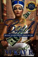 Cash Rules Everything Around Me 1523306793 Book Cover