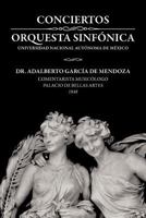 Conciertos Orquesta Sinf Nica Universidad Nacional Aut Noma de M Xico 1463344503 Book Cover