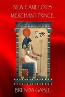 New Camelot's Merchant Prince 1984916408 Book Cover