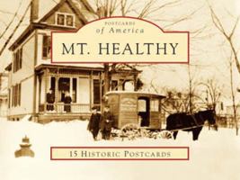 Mt. Healthy, Ohio (Postcard Packets) 0738561975 Book Cover