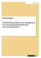 Schnittstellenprobleme Und -Management Bei Unternehmensubergreifenden Innovationsprojekten 3668013748 Book Cover