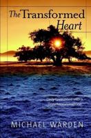 The Transformed Heart 0615205569 Book Cover