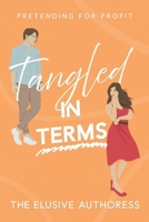 Tangled in Terms: Pretending for Profit (From Rivalry to Romance) 0639836364 Book Cover