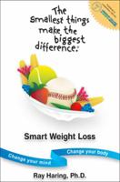 The Smallest Things Make the Biggest Difference SMART WEIGHT LOSS 1594701008 Book Cover