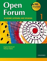 Open Forum: Academic Listening and Speaking (Student Book 1) 0194361098 Book Cover