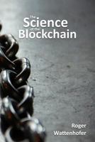 Distributed Ledger Technology: The Science of the Blockchain 1522751831 Book Cover