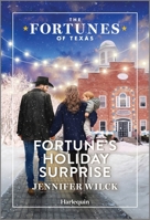 Fortune's Holiday Surprise (The Fortunes of Texas: Fortune's Secret Children, 5) 1335996761 Book Cover