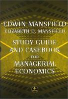 Study Guide and Casebook for Managerial Economics, Sixth Edition 0393925234 Book Cover