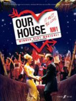 Our House (vocal Selections): Piano/vocal/guitar Songbook (Pvg) 0571531954 Book Cover