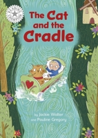 Reading Champion: The Cat and the Cradle: Independent Reading White 10 144518446X Book Cover