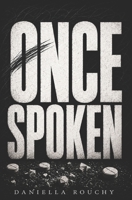 ONCE SPOKEN (NOVELLAS) B0H6ZM56WC Book Cover
