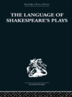 The Language of Shakespeare's Plays B0007JKF0O Book Cover
