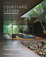 Courtyard Living: Contemporary Houses of the Asia-Pacific 050051920X Book Cover