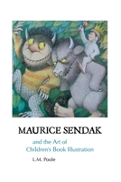 Maurice Sendak and the Art of Children's Book Illustration 1861718861 Book Cover