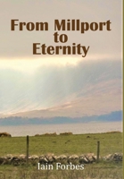 From Millport to Eternity 1636845835 Book Cover