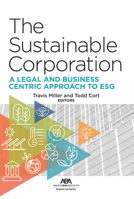 The Sustainable Corporation: A Legal and Business Centric Approach to ESG 1639053182 Book Cover