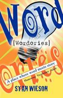 Wordories: A Place Where Word Meets Story 162141213X Book Cover