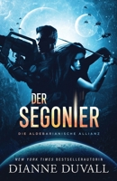 Der Segonier: (German Edition) (Die Aldebarianische Allianz) 1957006145 Book Cover